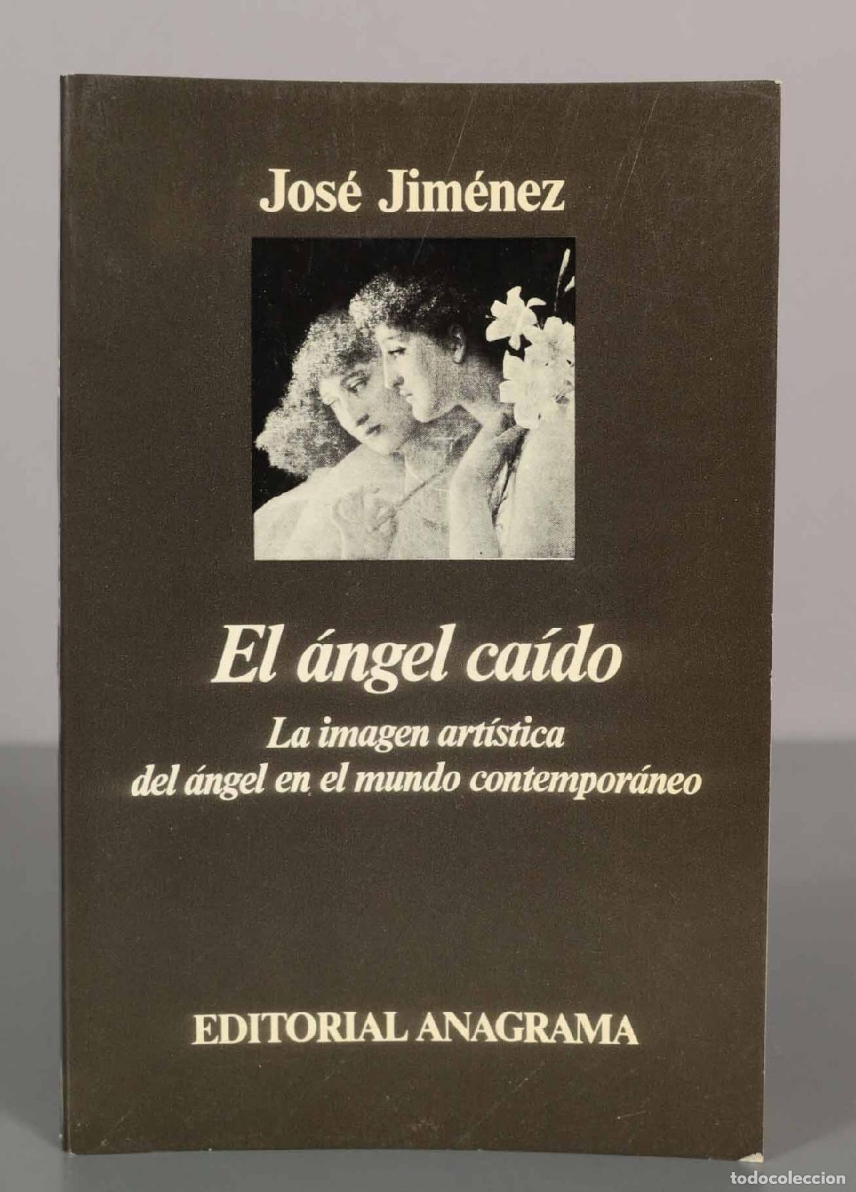 Libros de segunda mano: Jos&eacute; Jim&eacute;nez. El &aacute;ngel ca&iacute;do. - Foto 1
