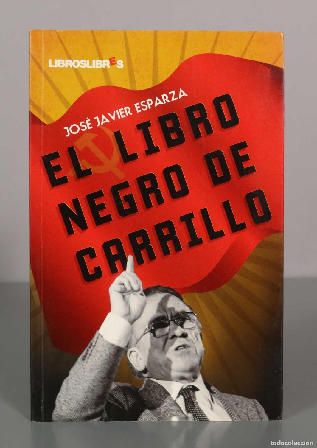 Libros de segunda mano: JOS&Eacute; JAVIER ESPARZA. EL LIBRO NEGRO DE CARRILLO. - Foto 1