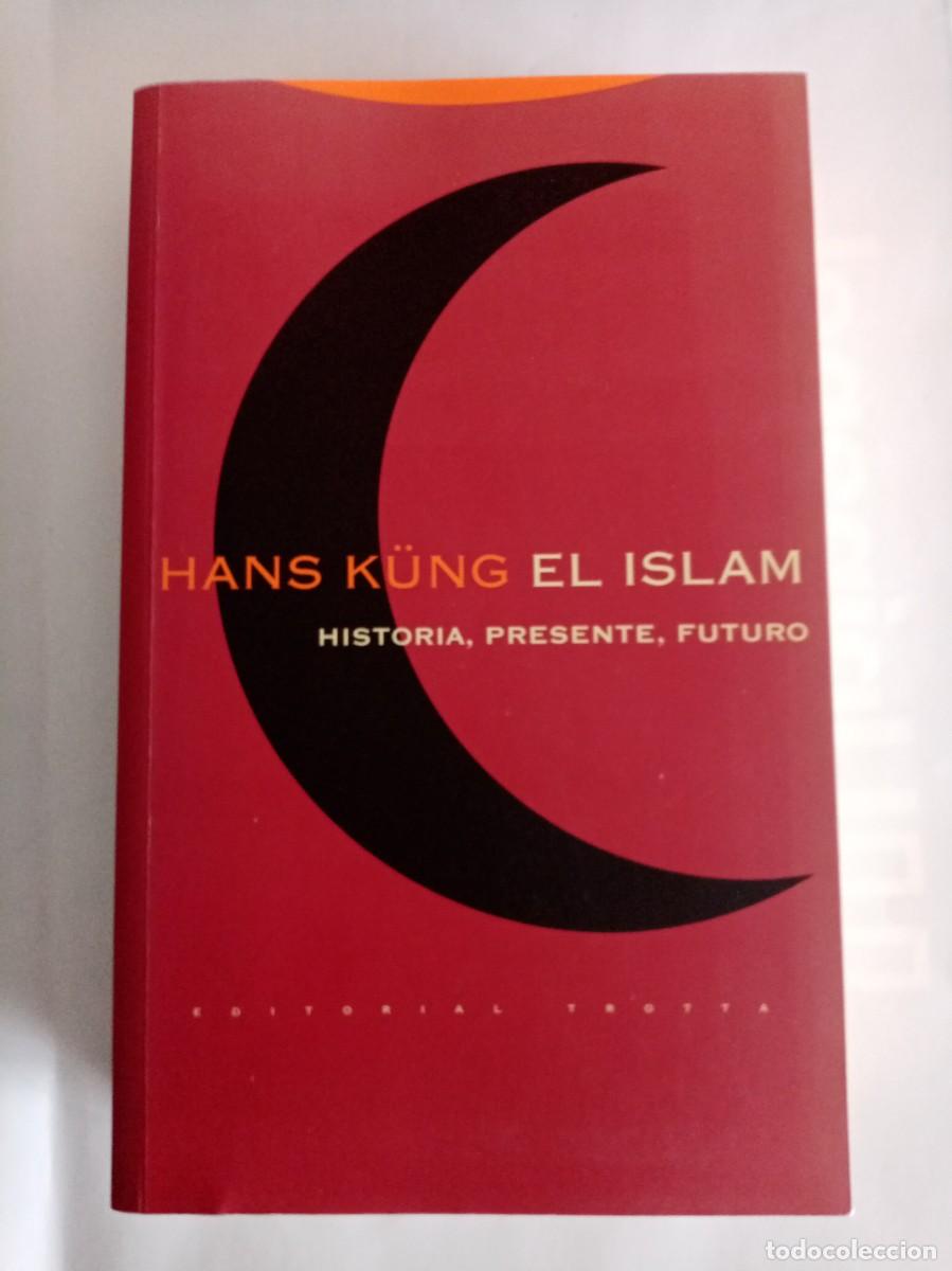 Libros de segunda mano: EL ISLAM . Hans K&uuml;ng ( TROTTA ) - Foto 1