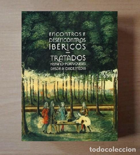 Gebrauchte B&uuml;cher: TRATADOS HISPANO PORTUGUESES DESDE LA EDAD MEDIA. ESPA&Ntilde;A. PORTUGAL. GRAN FORMATO.