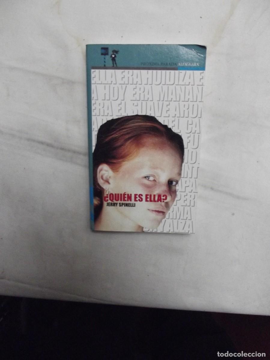 Libros de segunda mano: &iquest; QUIEN ES ELLA ? POR JERRY SPINELLI - Foto 1