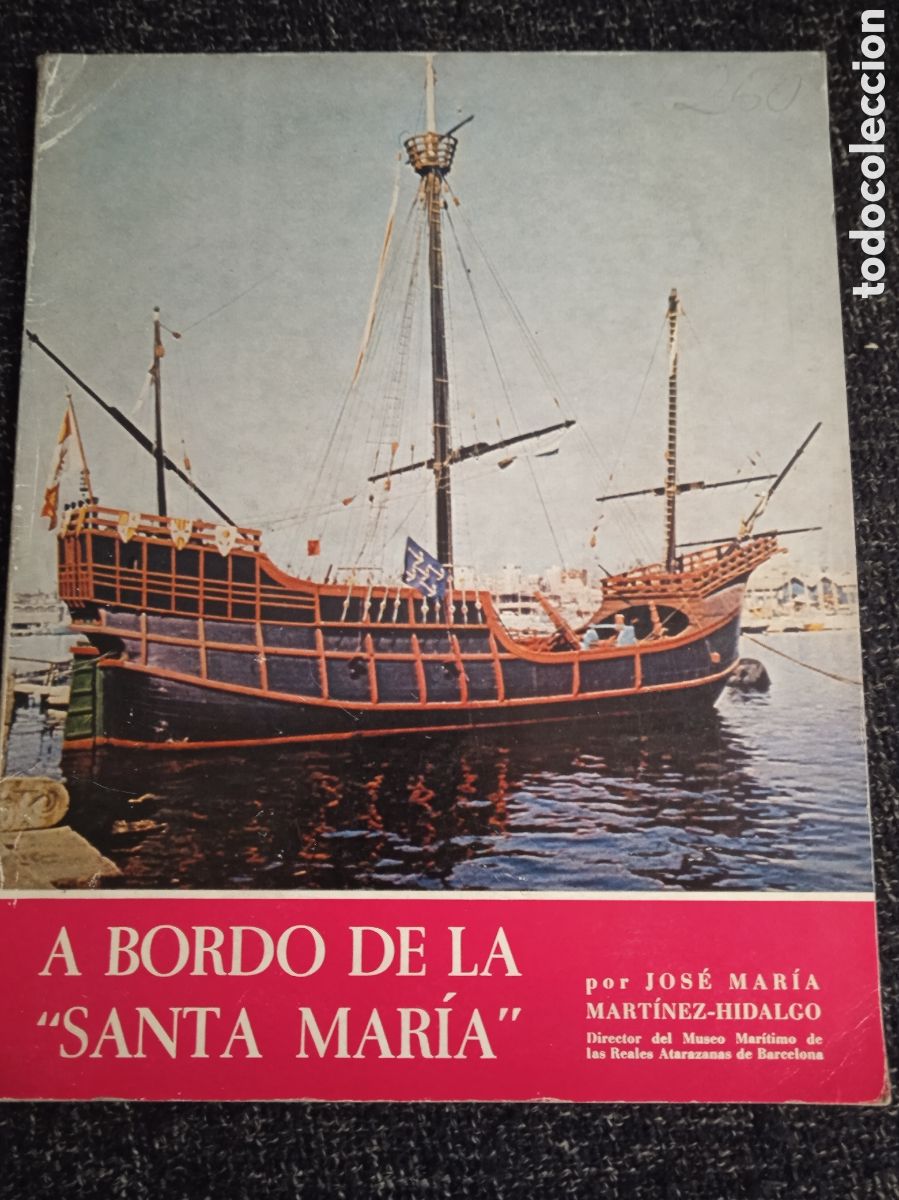 Libros de segunda mano: A BORDO DE LA SANTA MAR&Iacute;A. / JOS&Eacute; MAR&Iacute;A MART&Iacute;NEZ-HIDALGO. - PLANOS DESPLEGABLES