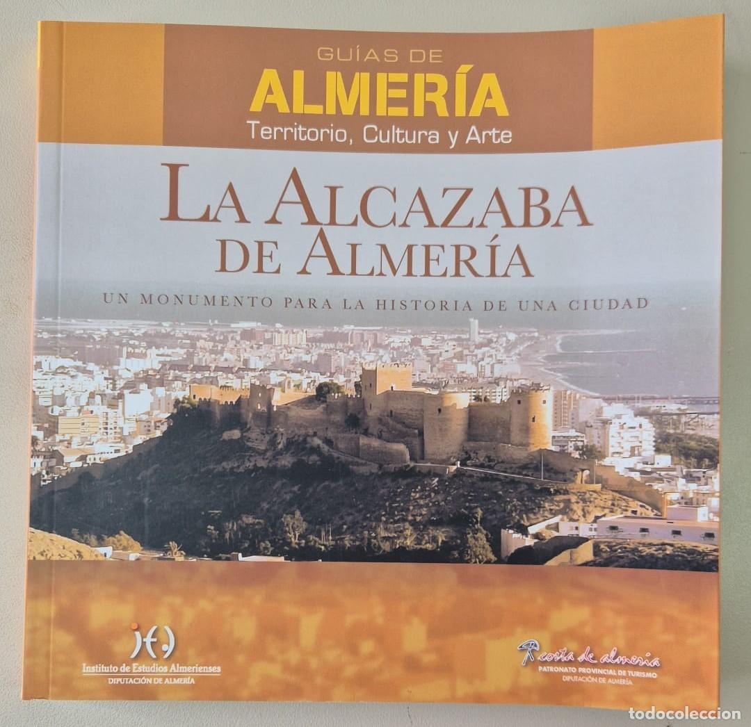 Libros de segunda mano: Gu&iacute;as de Almer&iacute;a - 2 - La Alcazaba de Almer&iacute;a - Foto 1