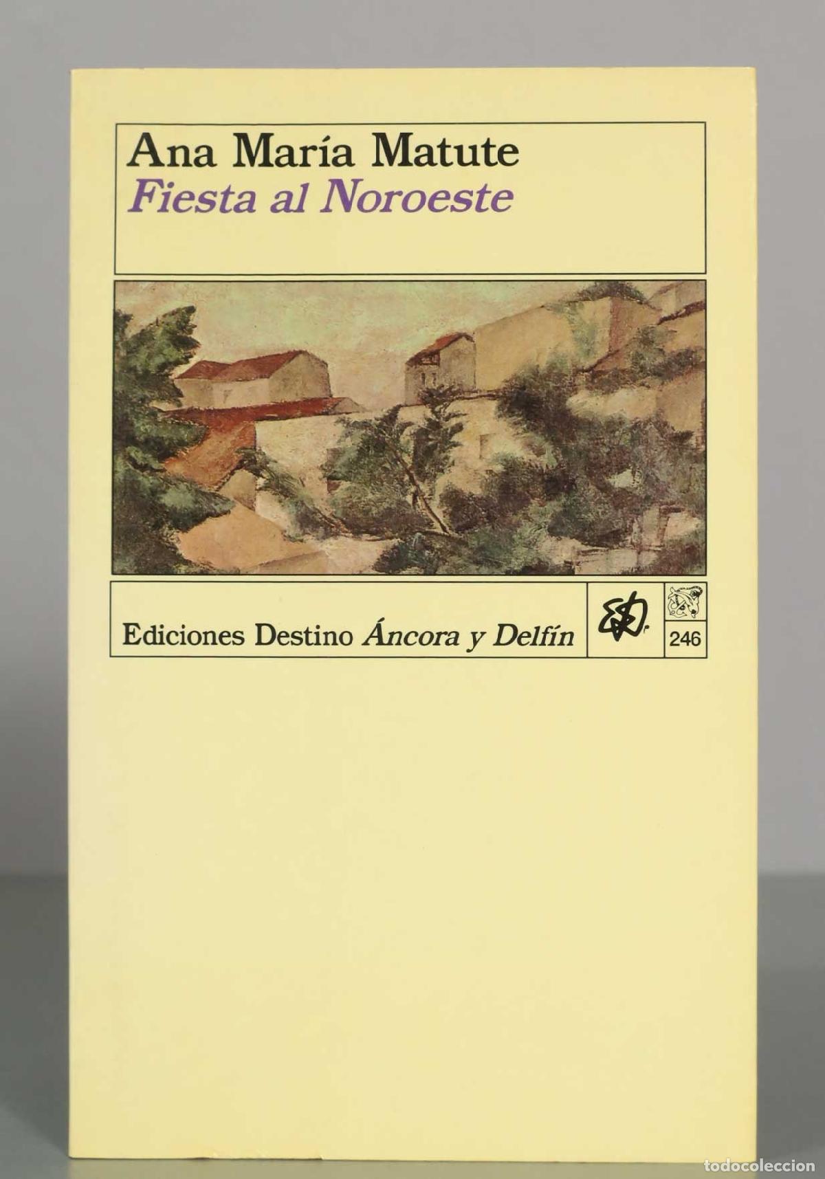 Libros de segunda mano: Ana Mar&iacute;a Matute. Fiesta al Noroeste.