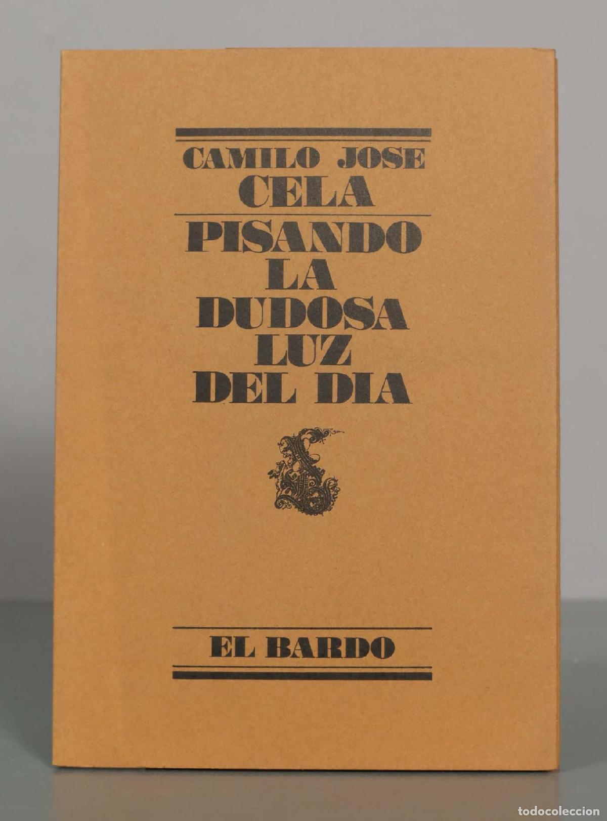 Libros de segunda mano: CAMILO JOSE CELA. PISANDO LA DUDOSA LUZ DEL DIA. - Foto 1