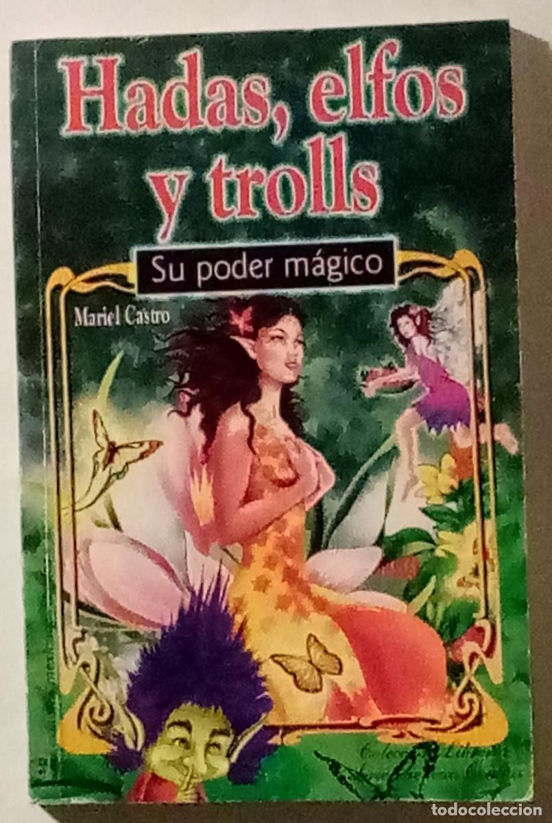 Libros de segunda mano: Hadas, elfos y trolls. Su poder m&aacute;gico / Mariel Castro. Editores Mexicanos Unidos - Foto 1
