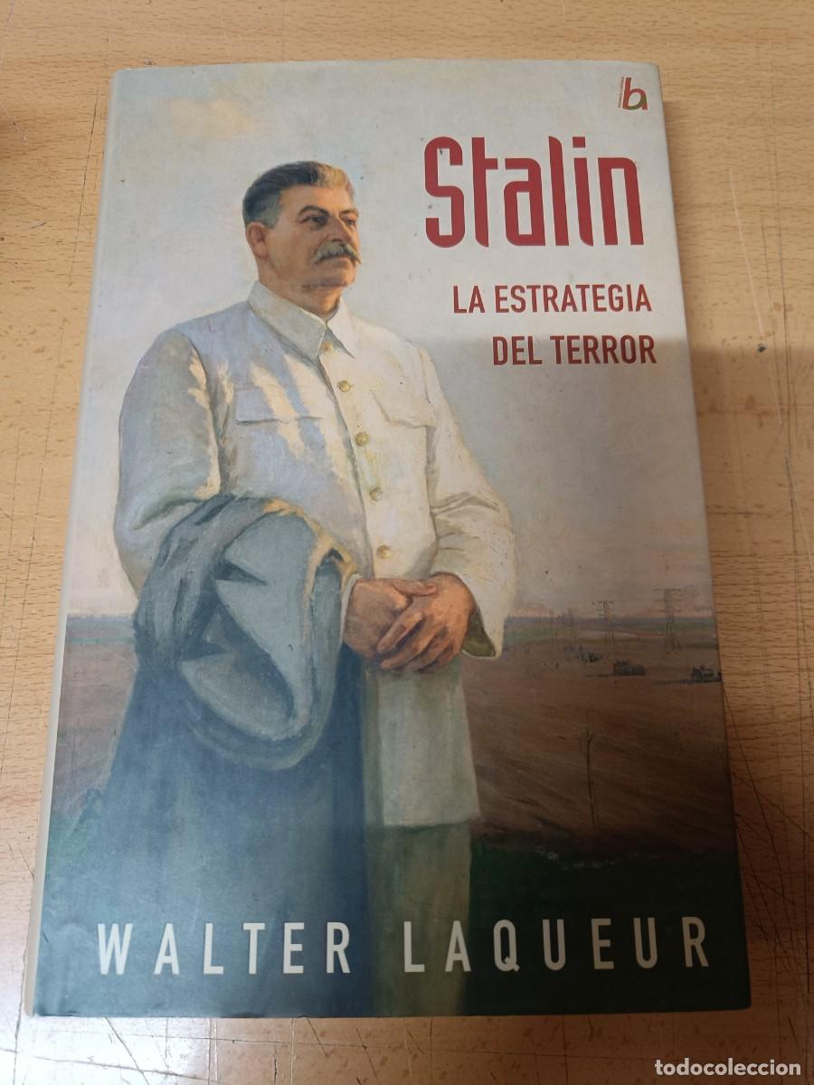 Libros de segunda mano: STALIN. LA ESTRATEGIA DEL TERROR. WALTER LAQUEUR. - Foto 1