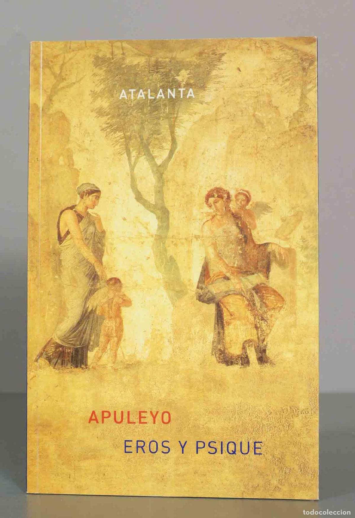 Second hand books: EROS Y PSIQUE. APULEYO. atalanta