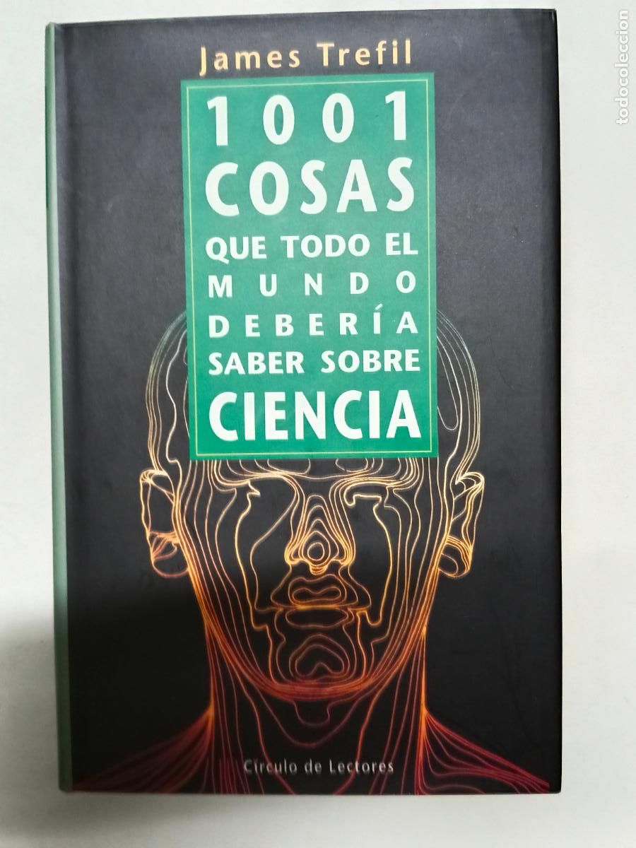 Libros de segunda mano: JAMES TREFIL, 1001 COSAS QUE TODO EL MUNDO DEBERIA SABER SOBRE LA CIENCIA