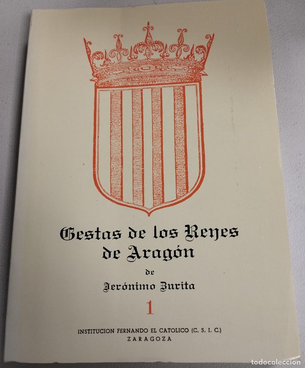 Libros de segunda mano: Gestas de los reyes de Arag&oacute;n.