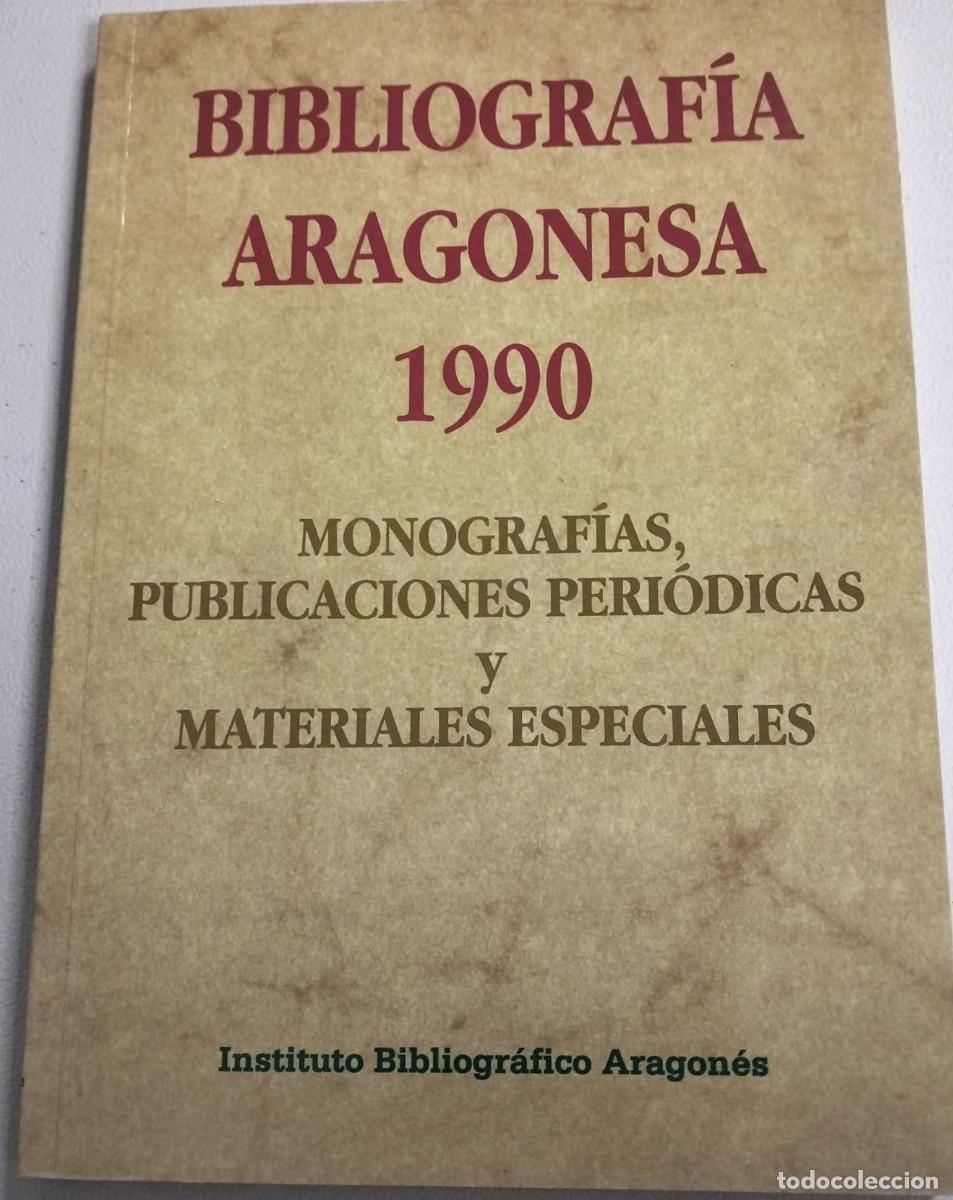 Libros de segunda mano: Dos tomos de la bibliograf&iacute;a aragonesa. 1990.