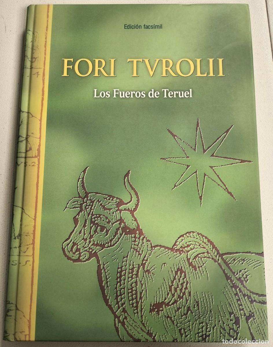 Libros de segunda mano: Fori Turolii. Los fueros de Teruel. Ed. facs&iacute;mil.