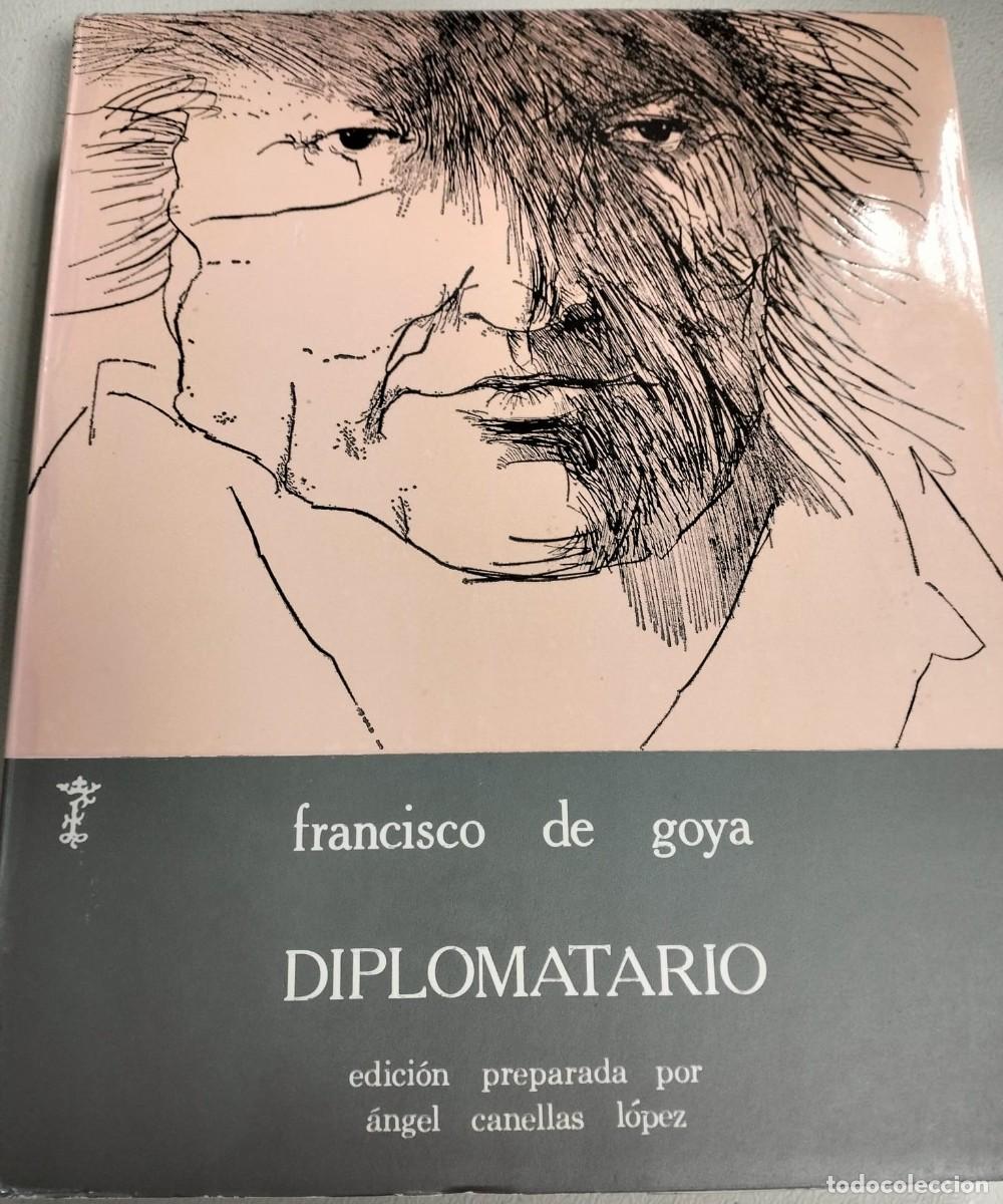 Libros de segunda mano: Francisco de Goya Diplomatario.