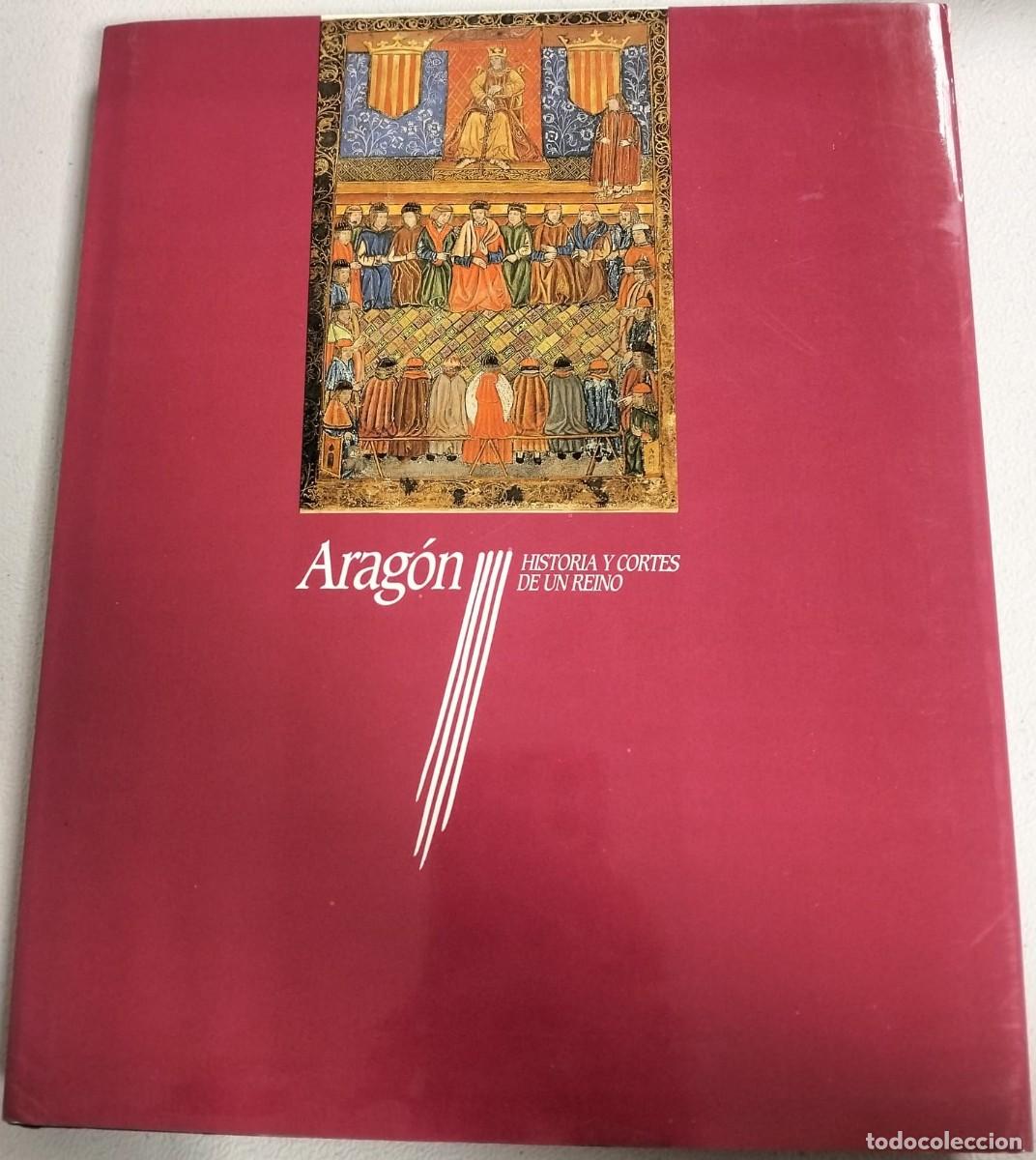 Libros de segunda mano: ARAGON HISTORIA Y CORTES DE UN REINO / / 1991 / ZARAGOZA