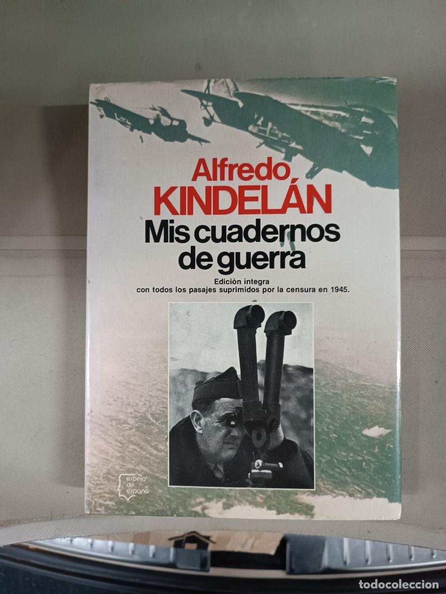 Libros de segunda mano: Mis cuadernos de Guerra - Alfredo Kindel&aacute;n. Planeta - Foto 1