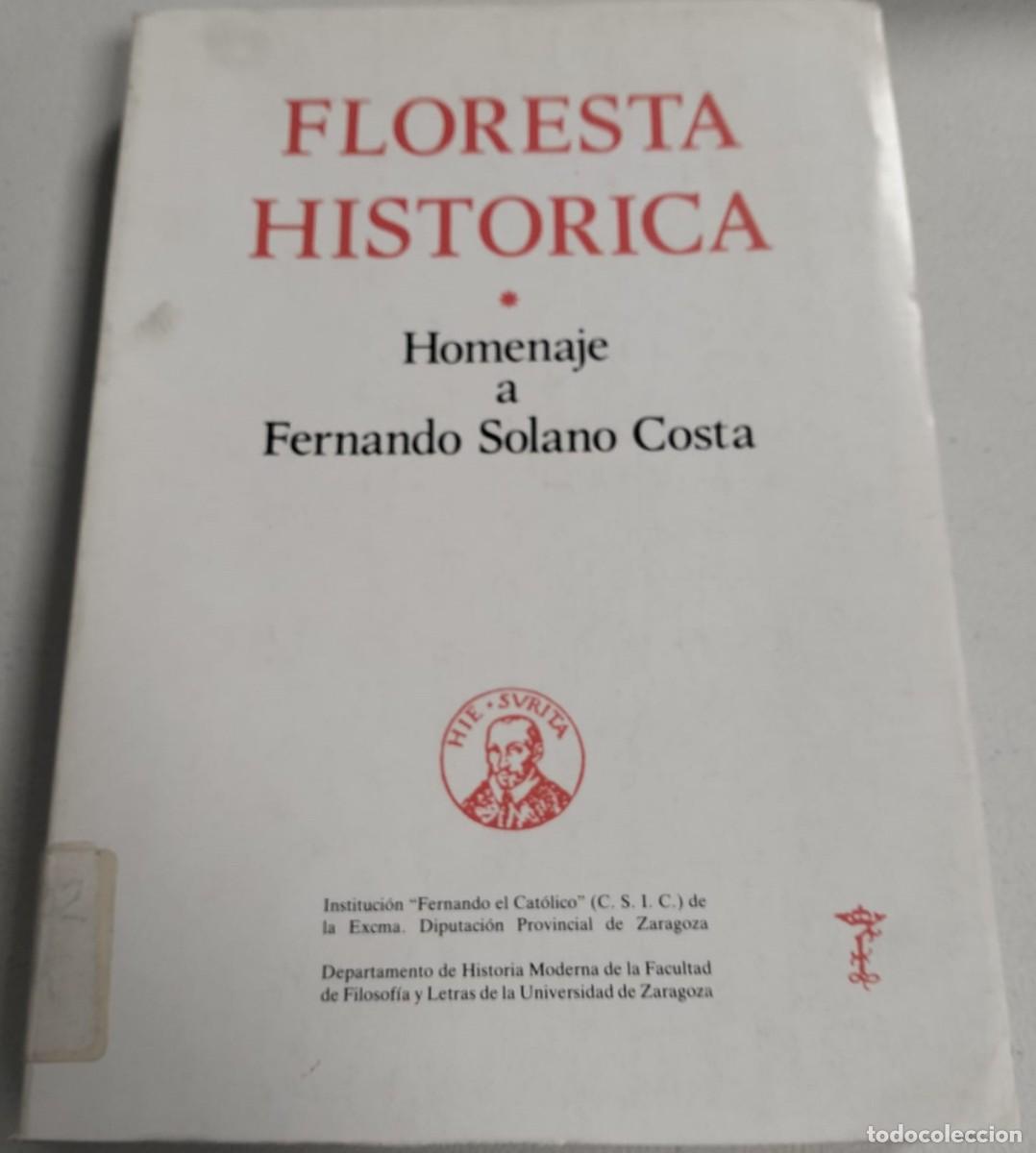 Libros de segunda mano: FLORESTA HISTORICA, Homenaje a Fernando Solano Costa