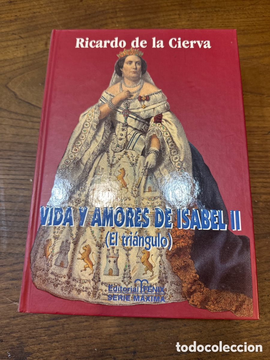 Libros de segunda mano: VIDA Y AMORES DE ISABEL II (EL TRIANGULO) - Ricardo de la Cierva - Foto 14