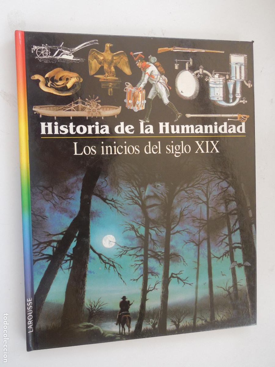 Libros de segunda mano: HISTORIA DE LA HUMANIDAD - LAROUSSE- TOMO 12-LOS INICIOS DEL SIGLO XIX -PLANETA TAPAS DURAS