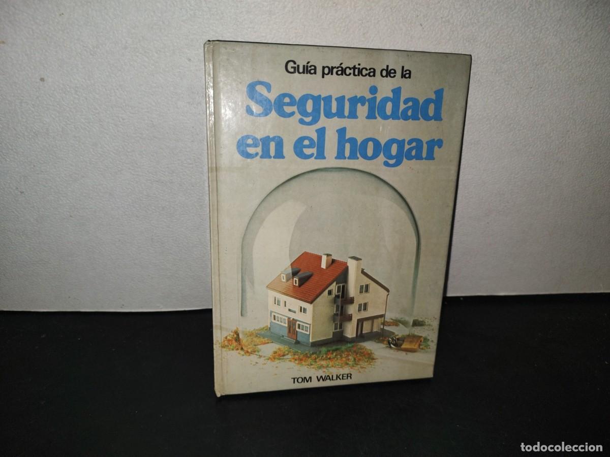 Libros de segunda mano: 213- Gu&iacute;a Pr&aacute;ctica De La Seguridad En El Hogar - Tom Walker - Cpirculo De Lectores, 1981 - Foto 1