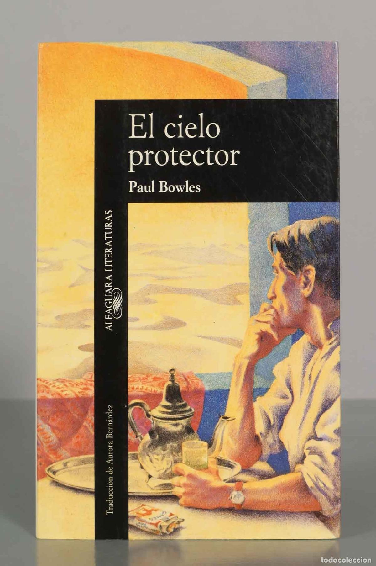 Livres d'occasion: El cielo protector. Paul Bowles.