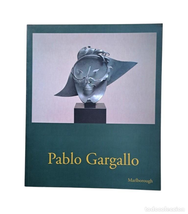 Libros de segunda mano: Bonet Correa, Antonio.- PABLO GARGALLO. M&Aacute;RMOLES, TERRACOTAS Y METALES 1900-1934