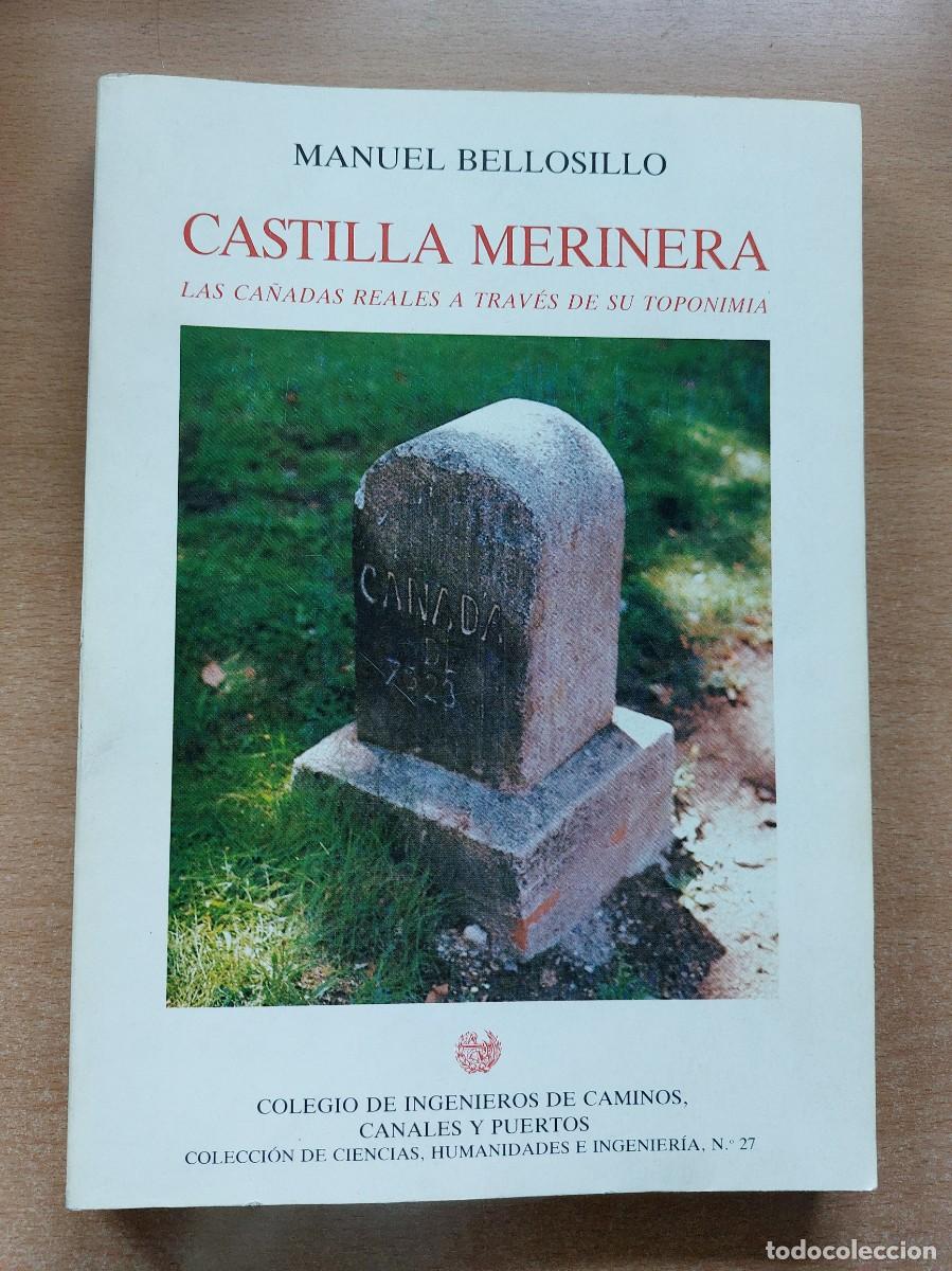 Second hand books: Castilla Merinera. Las ca&ntilde;adas reales a trav&eacute;s de su toponimia. Manuel Bellosillo