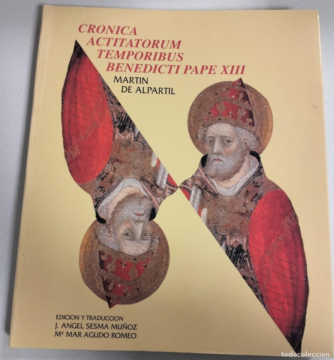 Libros de segunda mano: Cronica Actitatorum Temporibus Benedicti Pape XIII