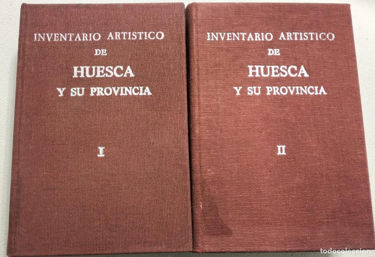 Libros de segunda mano: INVENTARIO ART&Iacute;STICO DE HUESCA Y SU PROVINCIA (I-II)