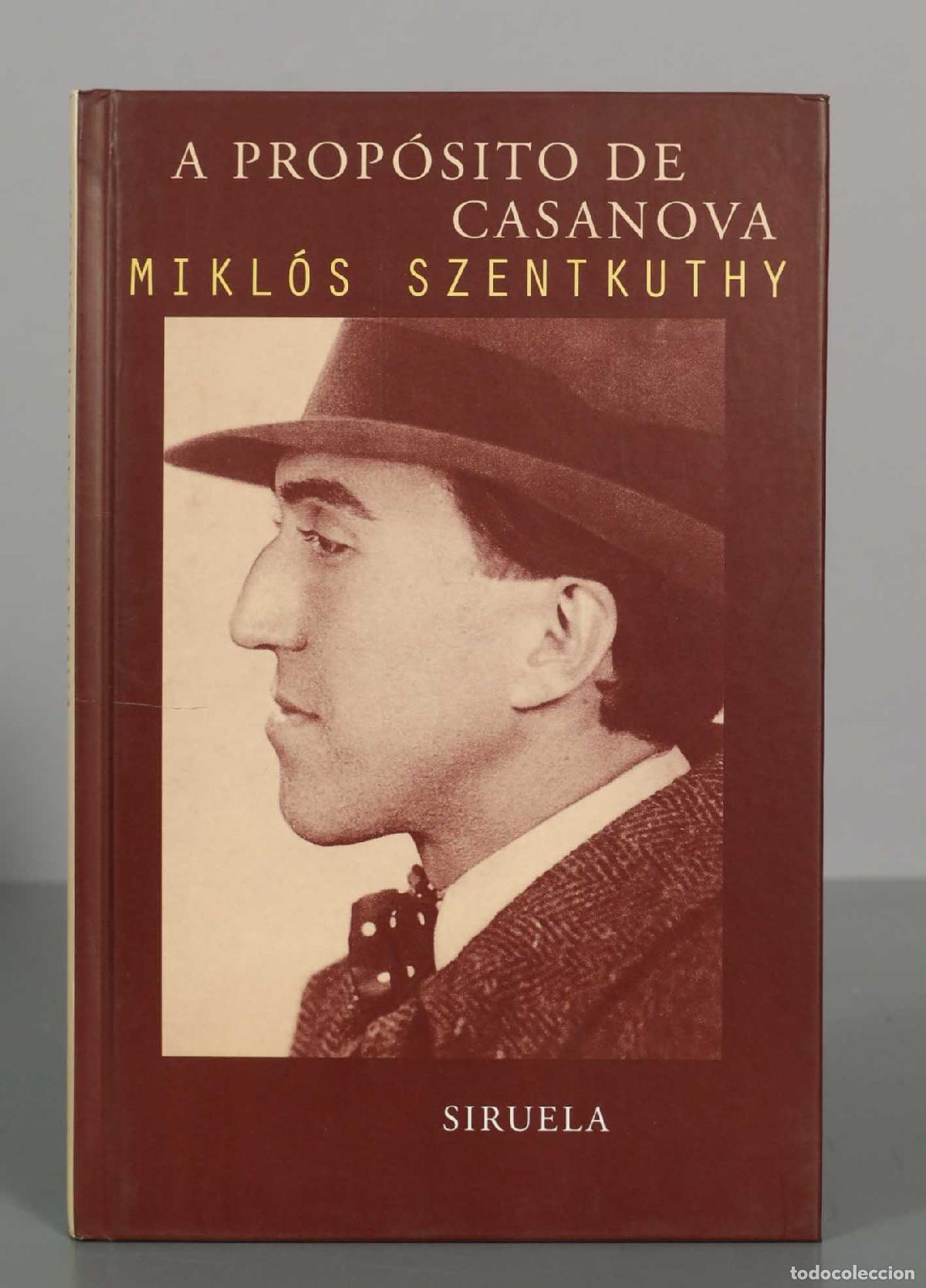 Livres d'occasion: A prop&oacute;sito de Casanova - Mikl&oacute;s Szentkuthy - Libros del Tiempo - Siruela