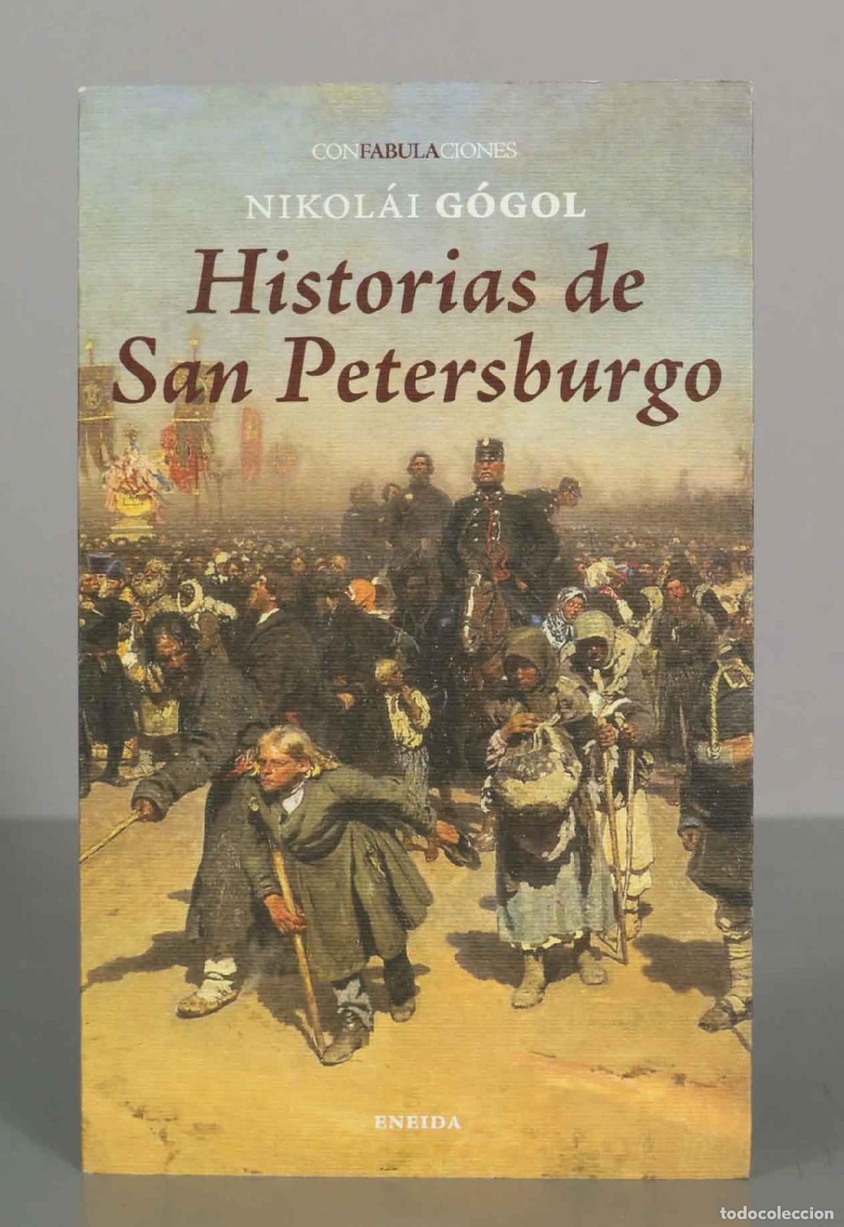 Livres d'occasion: Historias de San Petersburgo - Nikol&aacute;i G&oacute;gol - Confabulaciones - Editorial Eneida