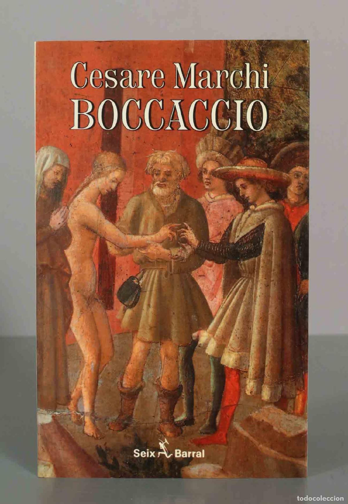 Livres d'occasion: Boccaccio - Cesare Marchi - Seix Barral - Biblioteca Breve