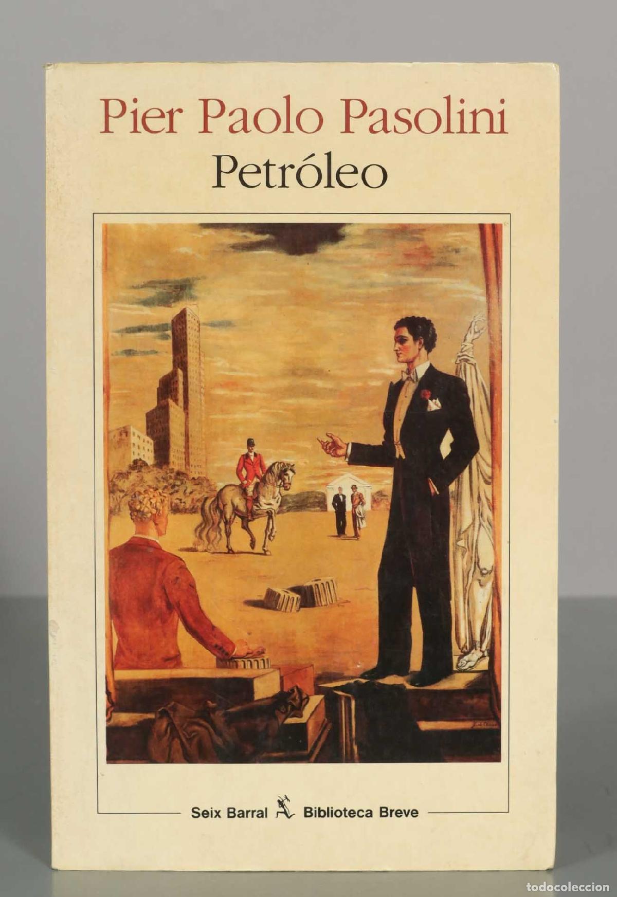 Second hand books: Petr&oacute;leo - Pier Paolo Pasolini - Seix Barral - Biblioteca Breve