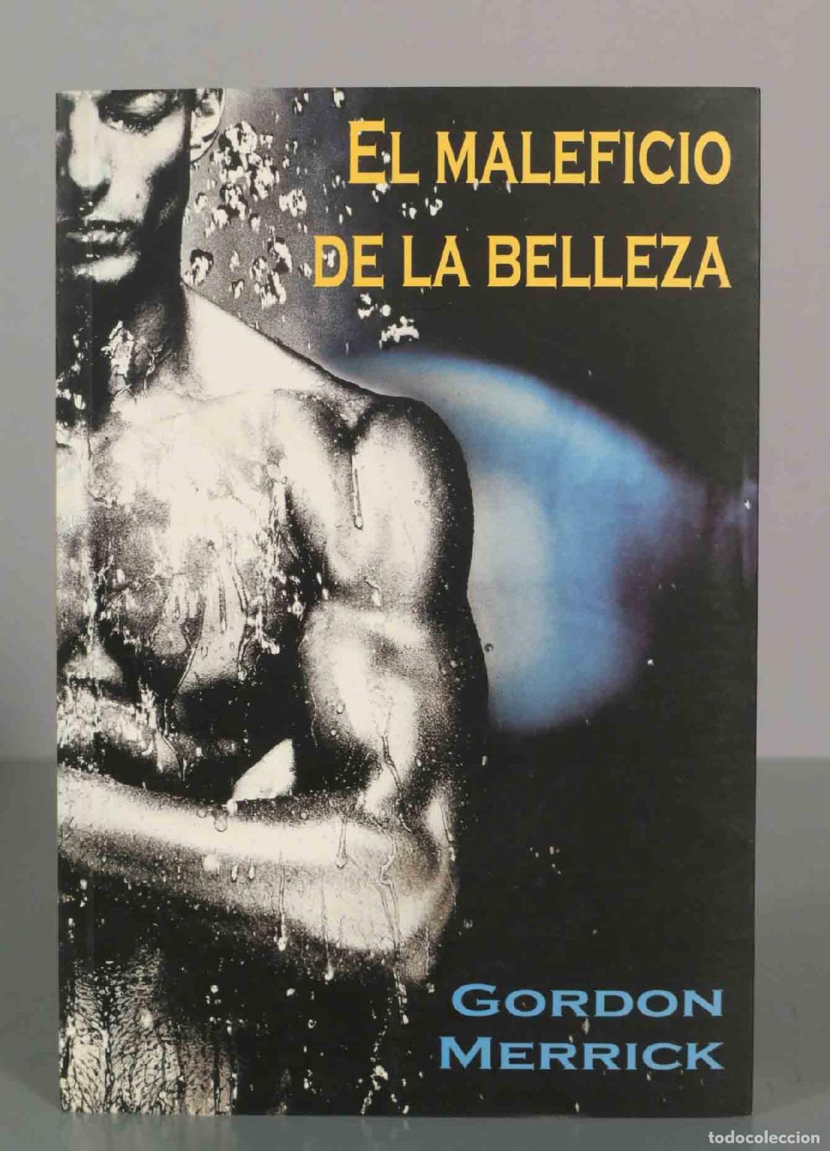 Gebrauchte B&uuml;cher: El maleficio de la belleza - Gordon Merrick - Editorial Egales