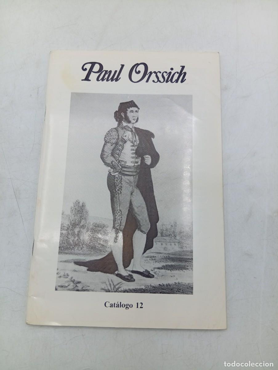 Libros de segunda mano: CATALOGO. PAUL ORSSICH. N&ordm; 12. PAGS : 72. - Foto 1