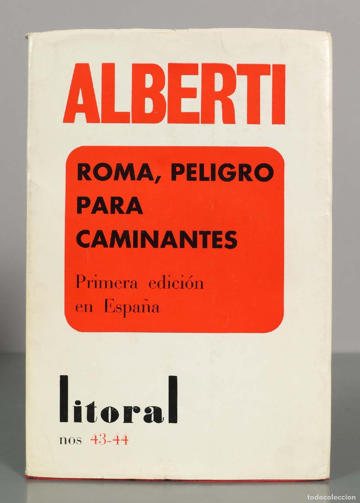 Livres d'occasion: Roma, Peligro para Caminantes - Rafael Alberti - Litoral n. 43-44. DEDICADO AUTOGRAFO AUTOR