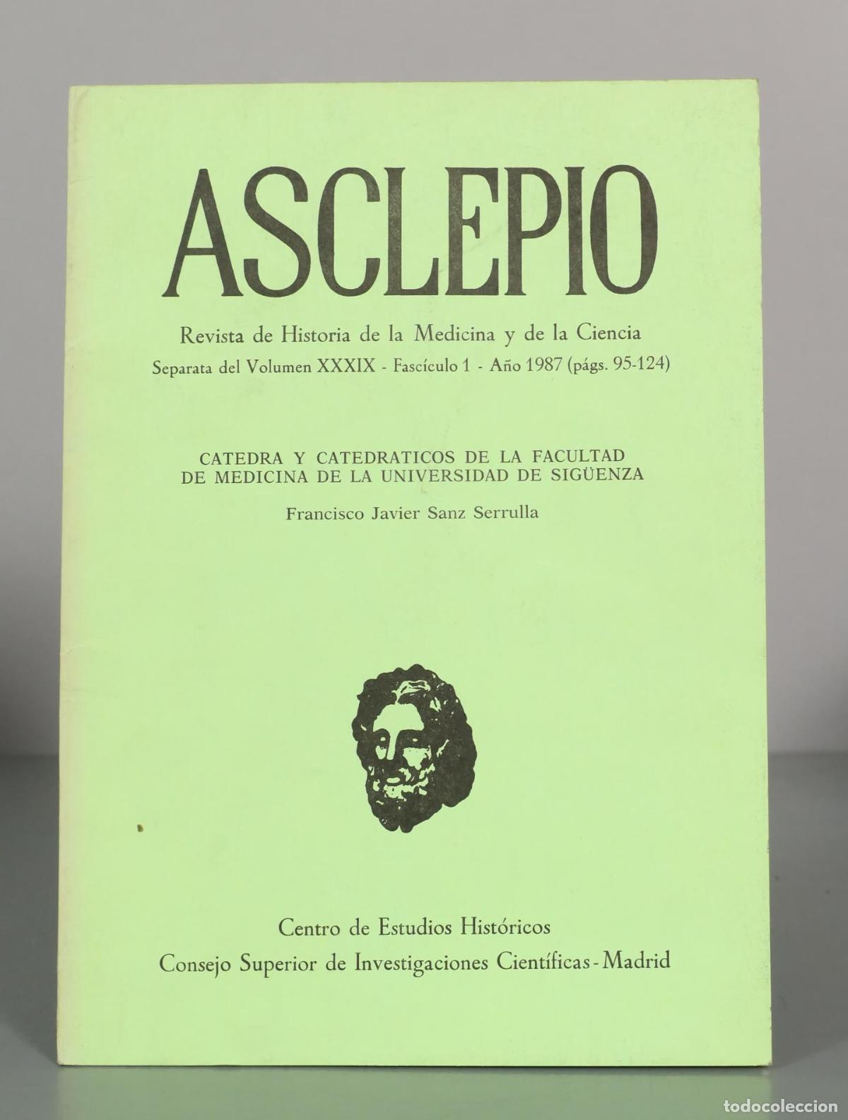 Libros de segunda mano: C&aacute;tedra y catedr&aacute;ticos de la Facultad de Medicina de la Universidad de Sig&uuml;enza - Francisco Javier S