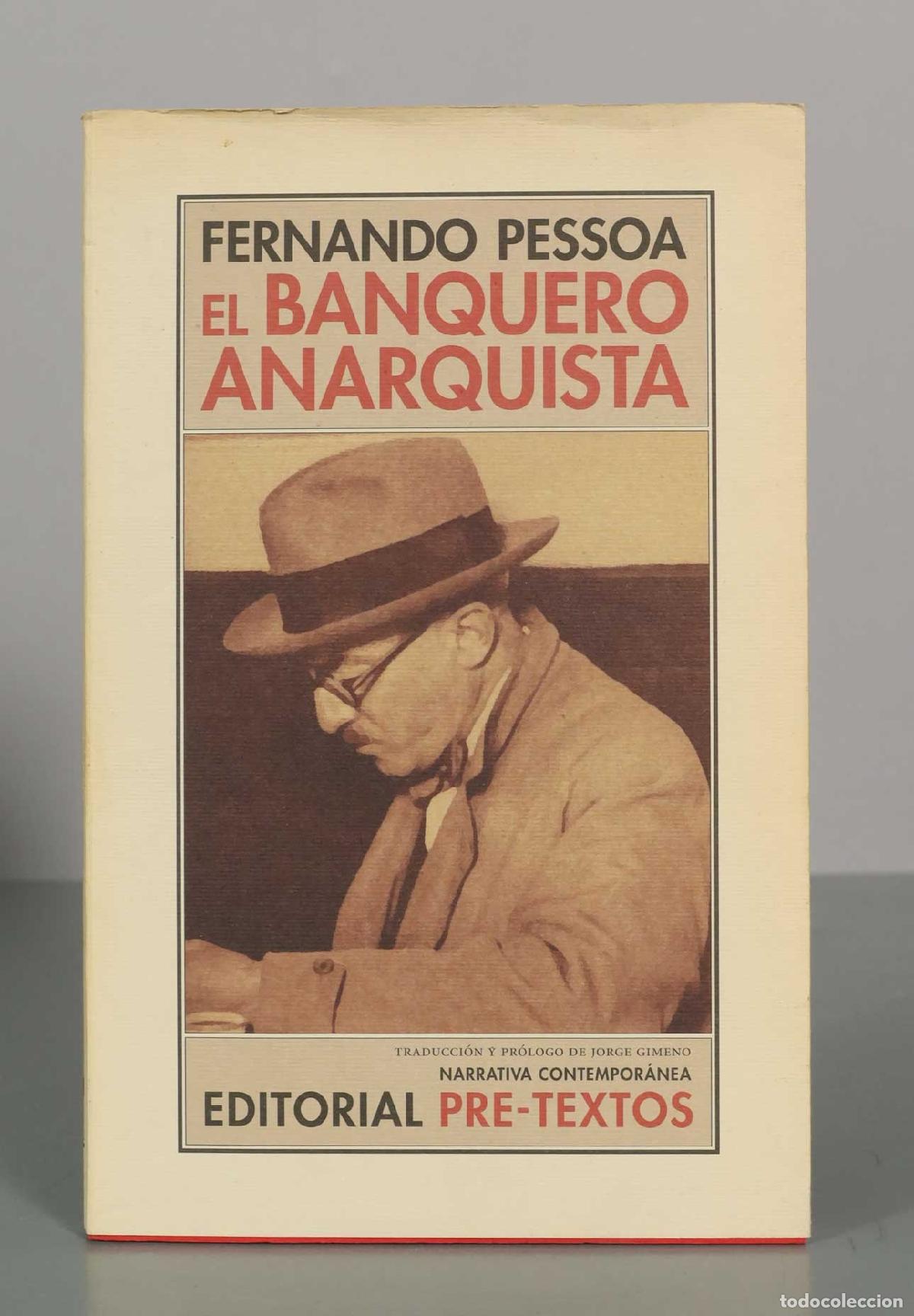 Livres d'occasion: El banquero anarquista - Fernando Pessoa - Editorial Pre-Textos - Narrativa Contempor&aacute;nea