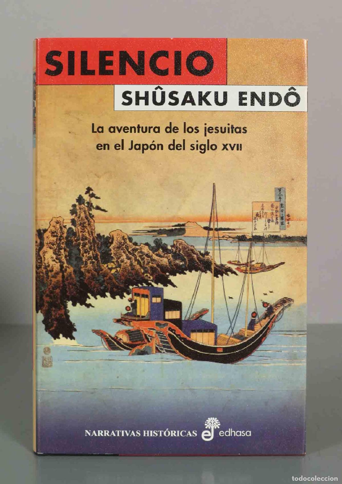 Second hand books: Silencio: La aventura de los jesuitas en el Jap&oacute;n del siglo XVII - Shūsaku Endō