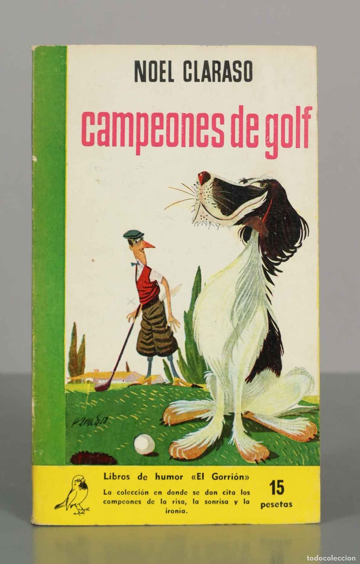 Gebrauchte B&uuml;cher: Campeones de golf - Noel Claras&oacute; - Colecci&oacute;n El Gorri&oacute;n