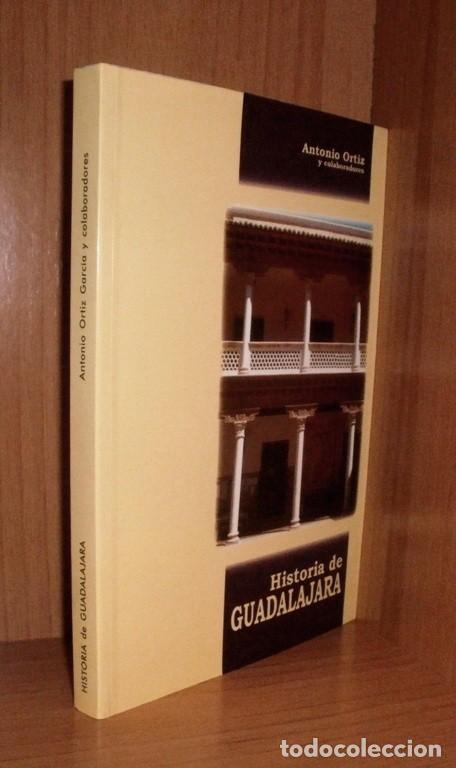 Libros de segunda mano: HISTORIA DE GUADALAJARA. ANTONIO ORTIZ. - Foto 2