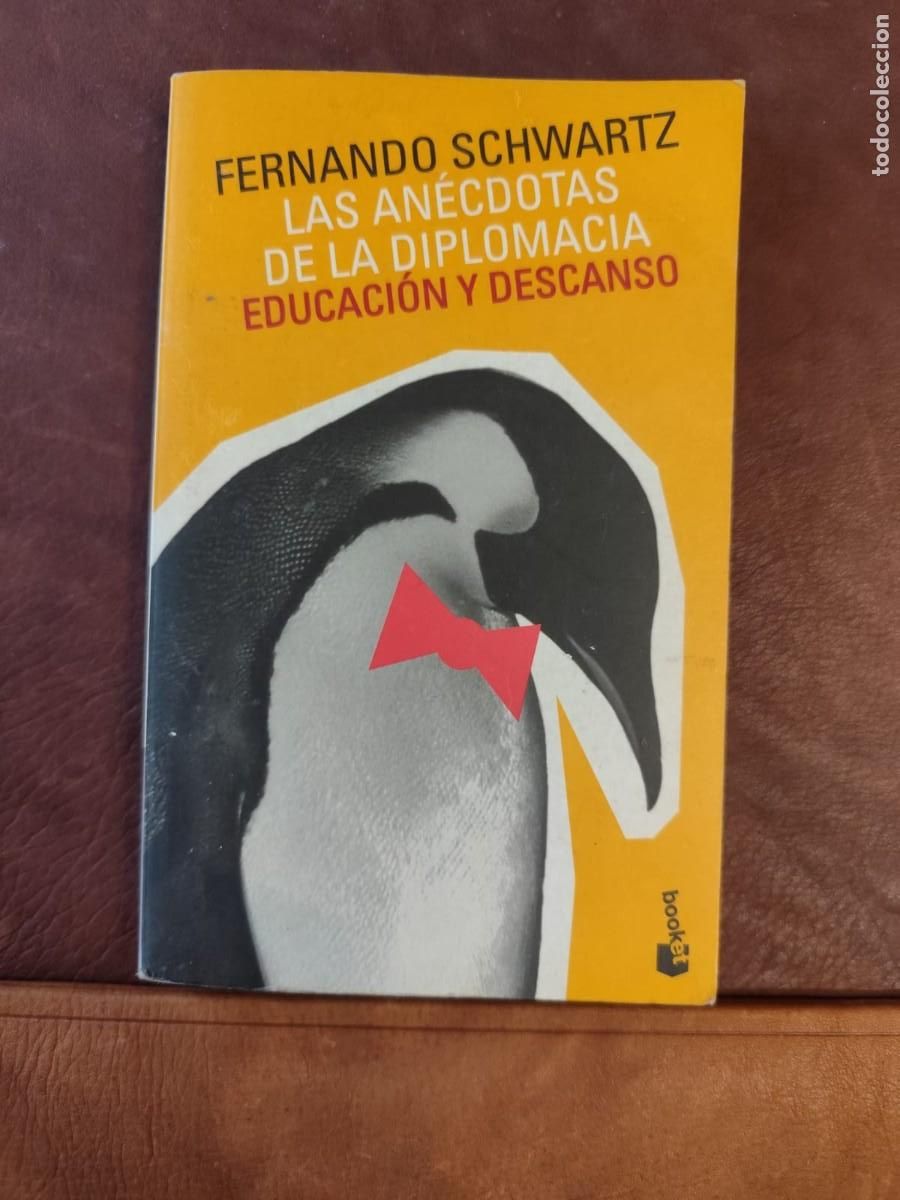 Livres d'occasion: Fernando Schwartz. LAS ANECDOTAS DE LA DIPLOMACIA. EDUCACION Y DESCANSO.