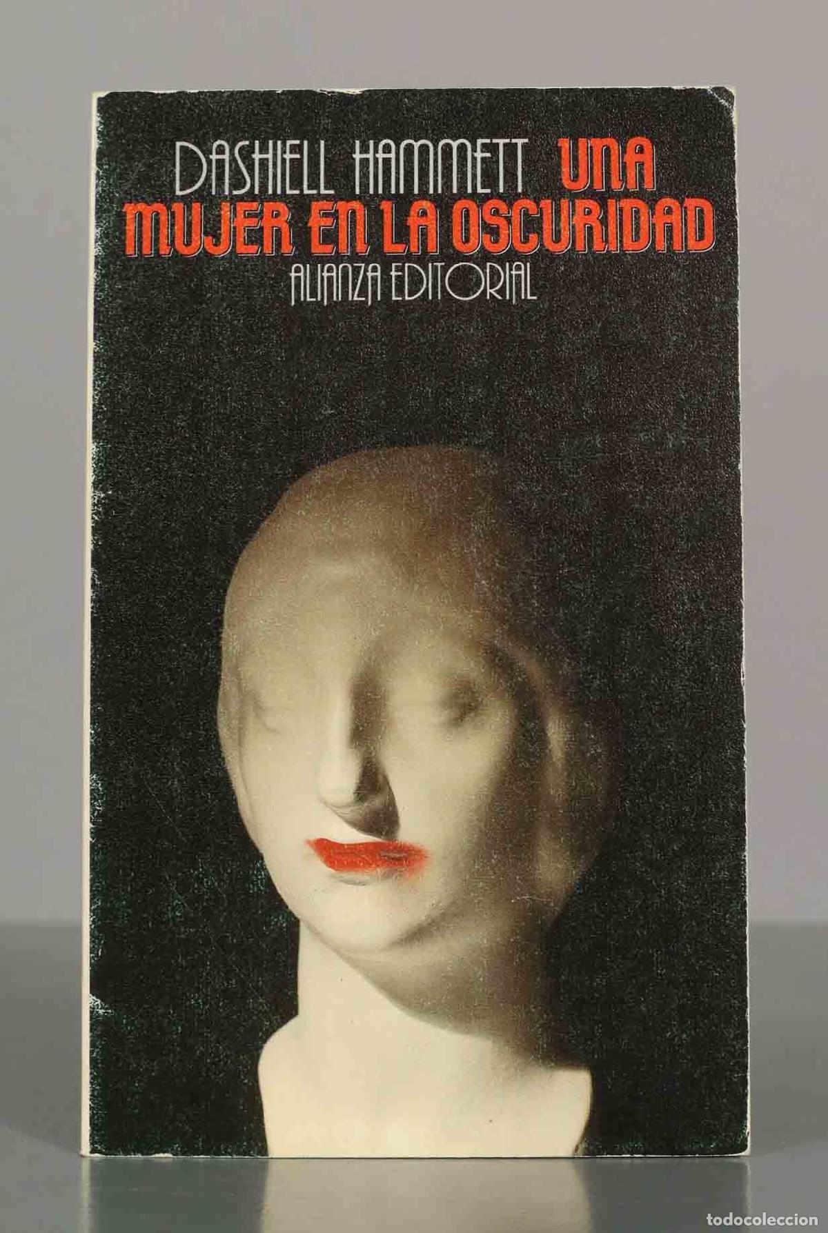 Libros de segunda mano: Una mujer en la oscuridad - Dashiell Hammett - Alianza Editorial