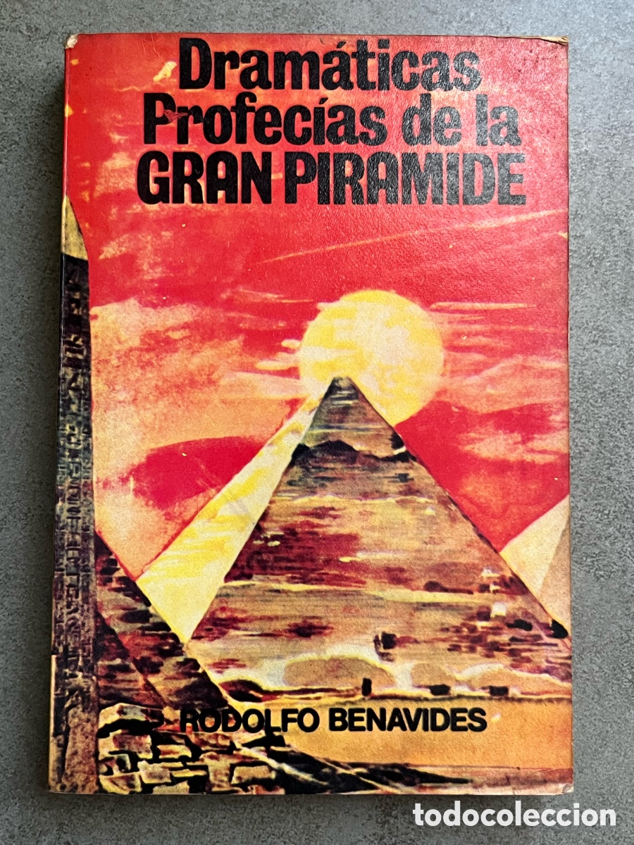Libros de segunda mano: Libro Dram&aacute;ticas profec&iacute;as de la gran Pir&aacute;mide - Rodolfo Benavides - Foto 1