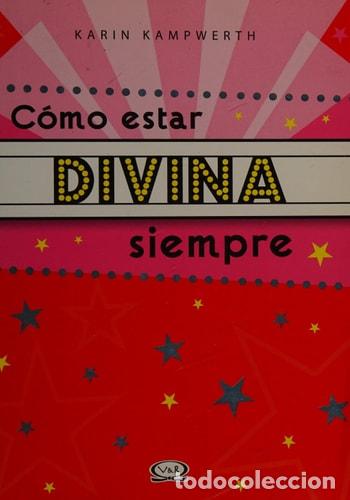 Libros de segunda mano: COMO ESTAR DIVINA SIEMPRE - KAMPWERTH KARIN - Foto 1