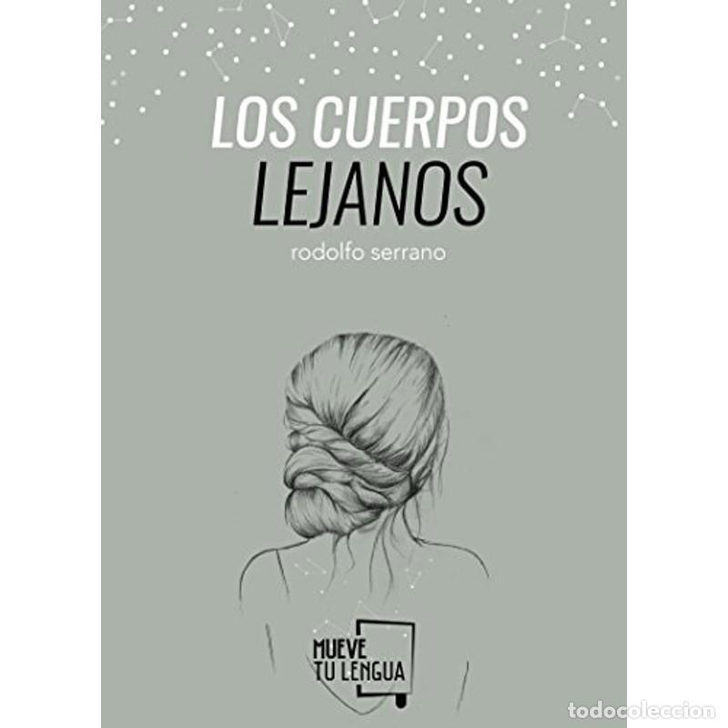 Libros de segunda mano: Los cuerpos lejanos - Rodolfo Serrano - Foto 1