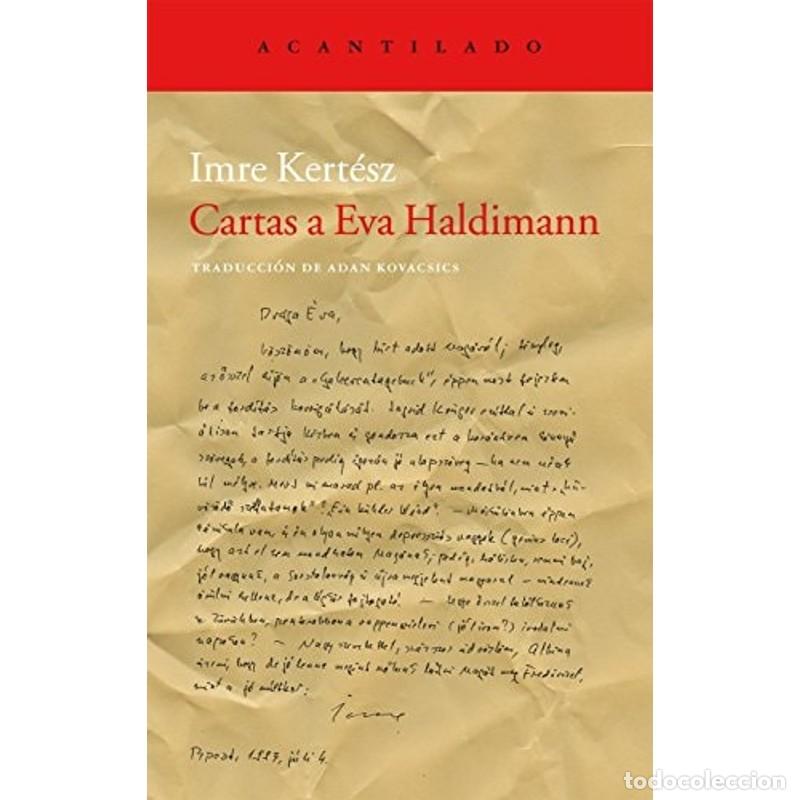 Libros de segunda mano: Cartas a Eva Haldimann - Imre Kert&eacute;sz - Foto 1