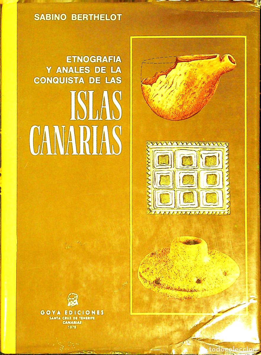 Livres d'occasion: ETNOGRAFIA Y ANALES DE LA CONQUISTA DE LAS ISLAS CANARIAS - SABINO BERTHELOT - 1978