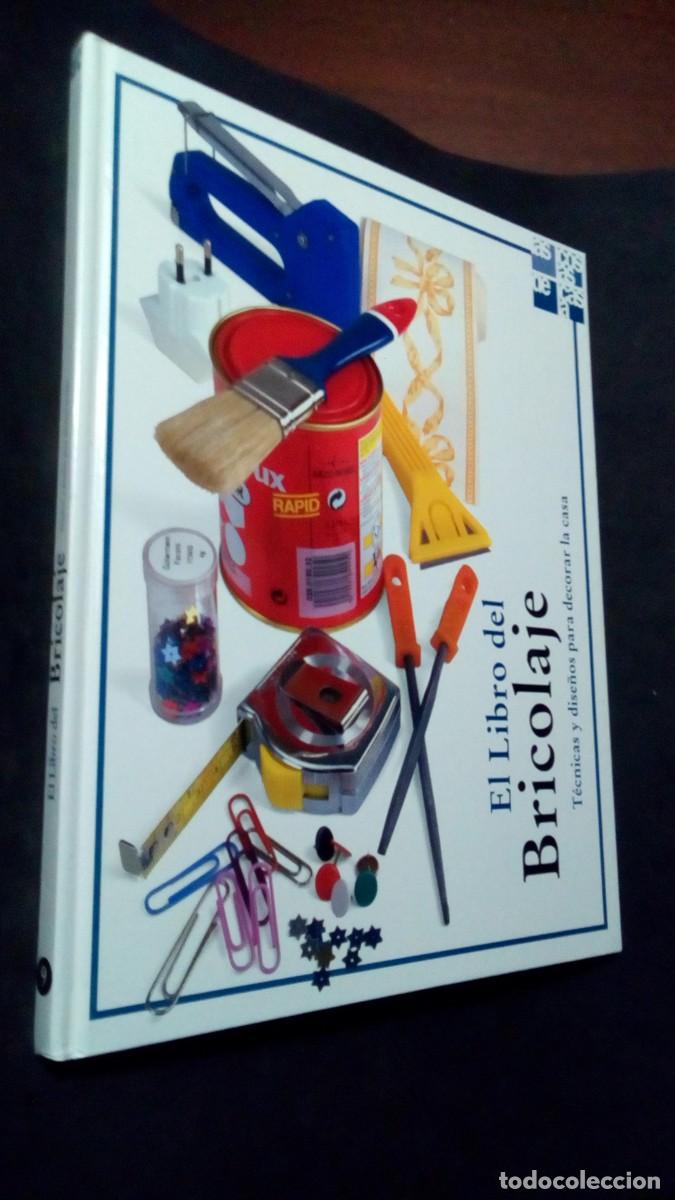 Libros de segunda mano: EL LIBRO DEL BRICOLAJE - T&Eacute;CNICAS Y DISE&Ntilde;OS PARA DECORAR LA CASA - LAS COSAS DE CASA - Foto 1