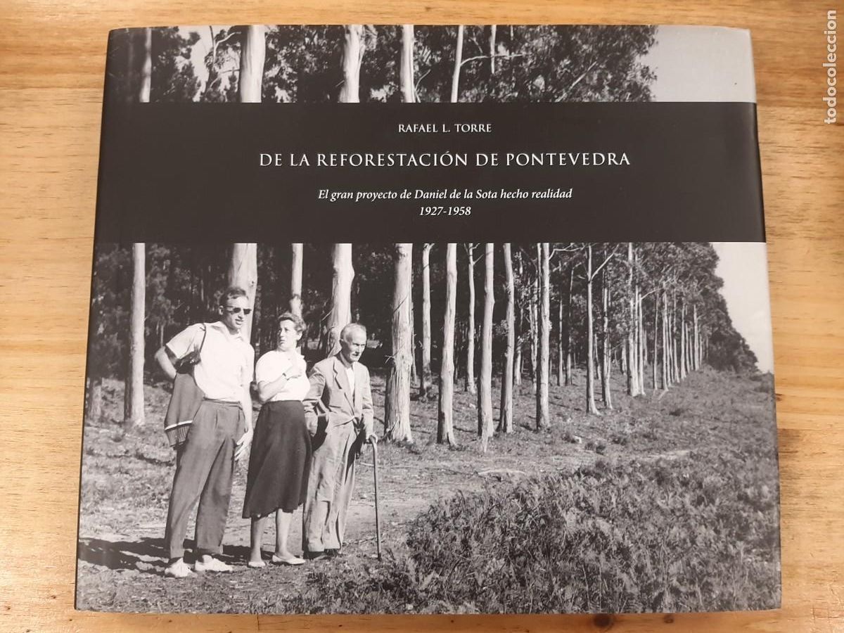 Libros de segunda mano: De la reforestaci&oacute;n de Pontevedra - Rafael L&oacute;pez Torre - Diputaci&oacute;n de Pontevedra, 2009