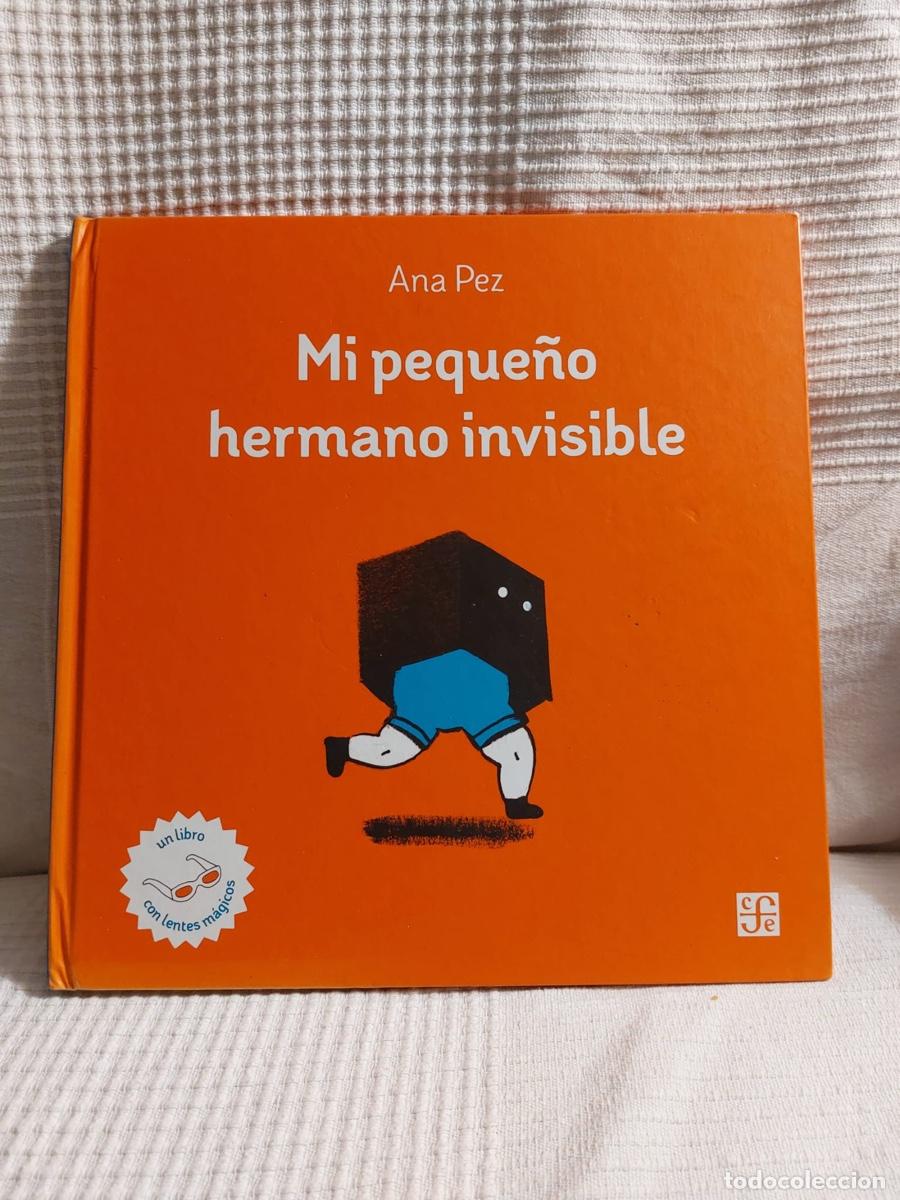Libros de segunda mano: LIBRO &rdquo;MI PEQUE&Ntilde;O HERMANO INVISIBLE&rdquo; de Ana P&eacute;rez - Foto 1
